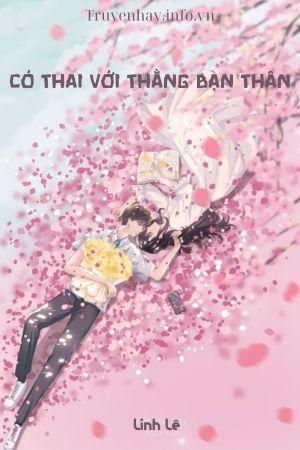 Có Thai Với Thằng Bạn Thân